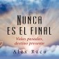 Nunca es el final