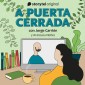 A puerta cerrada con Jorge Carrión - E04