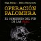 Operación Palomera. El principio del fin de las FARC