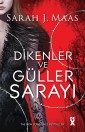 Dikenler Ve Güller Sarayı