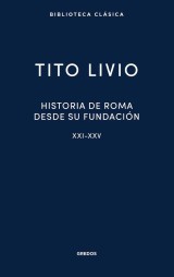 Historia de Roma desde su fundación. Libros XXI-XXV