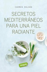 Secretos mediterráneos para una piel radiante