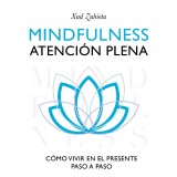 Mindfulness. Atención plena