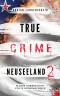 True Crime Neuseeland 2