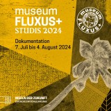 museumFLUXUS+studis 2024