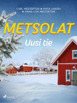 Metsolat - Uusi tie