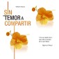 Sin temor a compartir