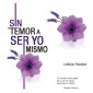 Sin temor a ser yo mismo