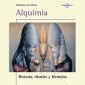 Alquimia, las fórmulas rituales esotéricas de la transmutación