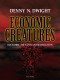 Economic Creatures