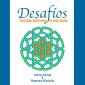 Desafíos: técnicas sufís para la vida diaria