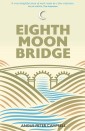 Eighth Moon Bridge