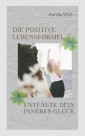 Die positive Lebensformel