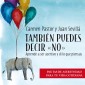 También puedes decir "no"