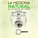 La medicina natural al alcance de todos