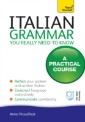 Italian Grammar You Really Need to Know: Teach Yourself