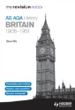 My Revision Notes AQA AS History: Britain 1906-1951