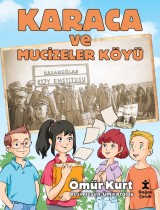 Karaca Ve Mucizeler Köyü