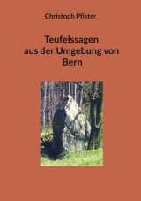 Teufelssagen aus der Umgebung von Bern