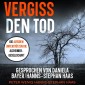 Vergiss den Tod