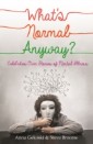 What's Normal Anyway? Celebrities' Own Stories of Mental Illness