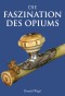 Die Faszination des Opiums