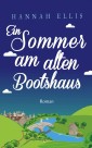 EIn Sommer im alten Bootshaus