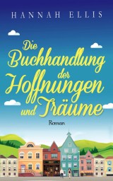 Die Buchhandlung der Hoffnungen und Träume