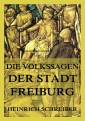 Die Volkssagen der Stadt Freiburg im Breisgau