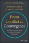 From Conflict to Convergence