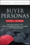 Buyer Personas, Revised and Expanded