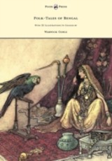 Folk-Tales of Bengal - With 32 Illustrations In Colour by Warwick Goble
