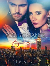 Boss Romance Sammelband 6 in 1