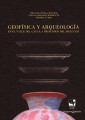 Geofísica y arqueología en el Valle del Cauca a principios del siglo XXI