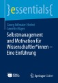 Selbstmanagement und Motivation für Wissenschaftler*innen - Eine Einführung