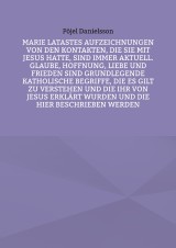 Marie Latastes Aufzeichnungen von den Kontakten, die sie mit Jesus hatte, sind immer aktuell. Glaube, Hoffnung, Liebe und Frieden sind grundlegende katholische Begriffe, die es gilt zu verstehen und die ihr von Jesus erklärt wurden und die hier besch