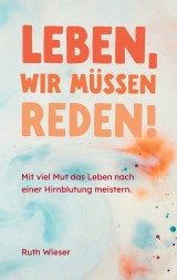 Leben, wir müssen reden!