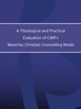 Theological and Practical Evaluation of CWR's Waverley Christian Counselling Model