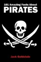 101 Amazing Facts about Pirates