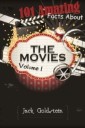 101 Amazing Facts about The Movies - Volume 1