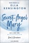 Secret-Angel Mary - Aus Liebe zum Miteinandern