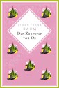 Lyman Frank Baum, Der Zauberer von Oz. Schmuckausgabe mit ...prägung