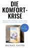 Die Komfort-Krise