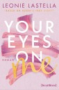 Your Eyes on Me - Based on Alexa's True Story