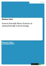 Sensory-Friendly Water Features in Autism-Friendly School Design