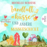 Landluftküsse und andere Missgeschicke