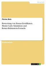 Bewertung von Bonus-Zertifikaten. Monte-Carlo Simulation und Reiner-Rubinstein-Formeln