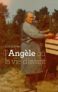 L'Angèle ou la vie d'avant