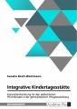 Integrative Kindertagesstätte. Konzeptentwicklung für den pädiatrischen Pflichteinsatz in der generalistischen Pflegeausbildung