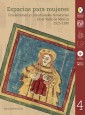 Espacios para mujeres : fundaciones y comunidades femeninas en el Valle de México 1525-1580